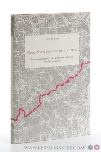Geografische patronen in taalcontact : Romaans leengoed in de Limburgse dialecten van Haspengouw. — Kruijsen, Joep.