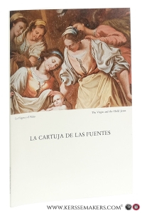 La Cartuja de las Fuentes (The Chartehouse of Las Fuentes) Fotografias: Francisco Zubillaga y William B. Wahl. — Hogg, James (ed.).