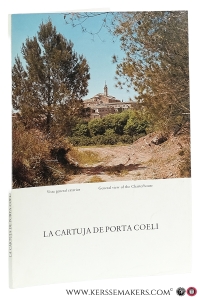 La Cartuja de Porta Coeli (The Charterhouse of Porta Coeli) Fotografias: Francisco Zubillaga y William B. Wahl. — Hogg, James (ed.).