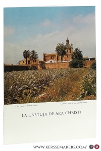 La Cartuja de Ara Christi (The Charterhouse of Ara Christi) Fotografias: Francisco Zubillaga. William B. Wahl y la Cartuja de Porta Coeli. — Hogg, James (ed.).