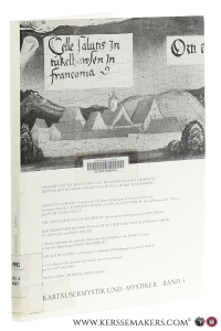 Kartäusermystik und -Mystiker. Dritter Internationaler Kongress über die Kartäusergeschichte und -Spiritualität. Band 3. — Hogg, James (ed.).