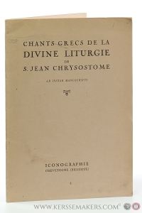Chants Grecs de la Divine Liturgie de S. Jean Chrysostome. — Chrysostome, S. Jean.