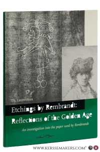 The Maecenas Collection. Etchings by Rembrandt. Reflections of the Golden Age. An investigation into the paper used by Rembrandt. — Laurentius, Th.