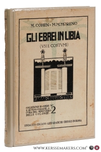 Gli ebrei in Libia. Usi e costumi. — Cohen, M. / Tradotto e annotato da Martino Mario Moreno.