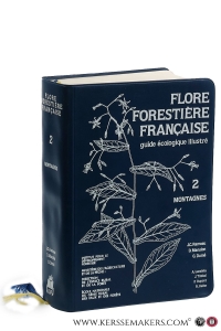 Flore forestière française guide écologique illustré. 2 : Montagnes. — Rameau, J.C. / D. Mansion / G. Dumé / a.o. (eds.).