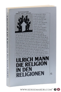 Die Religion in den Religionen. — Mann, Ulrich.
