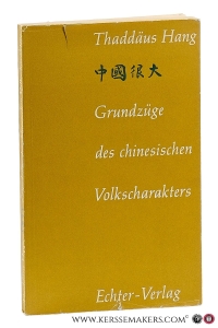 Grundzüge des Chinesischen Volkscharakters. — Hang, Thaddäus.
