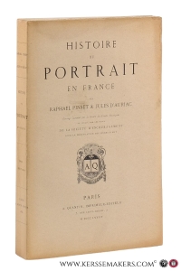 Histoire du portrait en France. — Pinset, Raphael / Jules D'auriac.