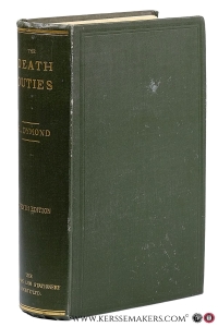 The Death Duties comprising estate, legacy and succession duties. The law and practice and the text of the statutes. Seventh edition. — Dymond, Robert.