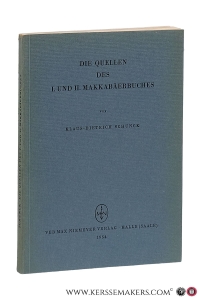 Die Quellen des I. und II. Makkabäerbuches. [Dissertation der Theologischen Fakultät Greifswald 1953]. — Schunck, Klaus-Dietrich.