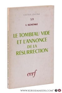 Le tombeau vide et l'annonce de la résurrection (Mc 16,I-8) traduit de l'allemand par Francis Grob. — Schenke, Ludger.