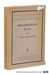 Altorientalische Texte und Bilder zum Alten Testament. I: Altorientalische Texte zum Alten Testament. — Gressmann, Hugo. (Ed.).