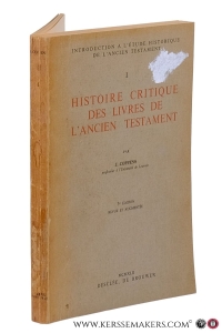 Histoire critique des Livres de l'Ancien Testament. 3e édition revue et augmentée. — Coppens, J.