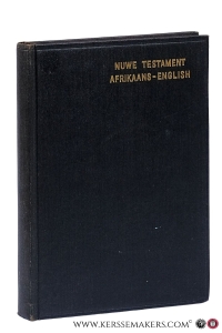 The New Testament of our Lord and Saviour Jesus Christ - The Nuwe Testament of al die Boeke van die Nuwe Verbond van onse Here Jesus Christus - Translated out of the original greek: and with former translations... - Uit de griekse taal in Afrikaans oorgesit. Hersiene Uitgave. — New Testament / Nuwe Testament - Diglot Edition 253 DI.