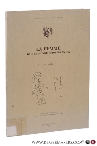 La Femme dans le monde méditerranéen. I, Antiquité. — Vérilhac, A. M.