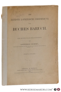 Die Älteste Lateinische Übersetzung des Buches Baruch. Zum Ersten Male Herausgegeben. Zweite Ausgabe. — Hoberg, Gottfried.