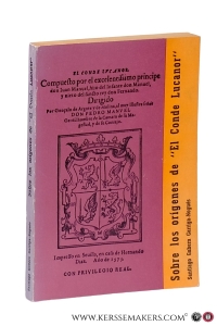 Sobre los orígenes de 'El Conde Lucanor' de Don Juan Manuel. Comentario, notas, ensayo bibliográfico y versión española moderna de su quinta parte. — Gubern Garriga-Nogués, Santiago.