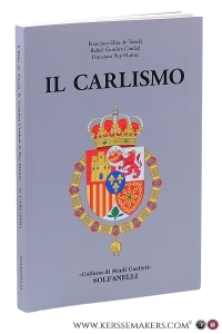 Il Carlismo. Introduzioni di Miguel Ayuso e Paolo Caucci von Saucken. — Elías de Tejada, Francisco / Rafael Gambra Giudad / Francisco Puy Munoz.