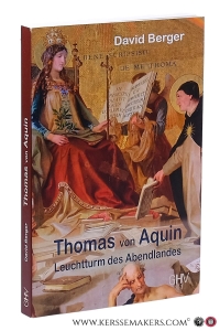 Thomas von Aquin. Leuchtturm des Abendlandes. — Berger, David.