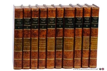 La Grande Christologie Prophétique et Historique, Philosophique et Théologique, Archéologique, Traditionnelle, etc. ou Jésus-Christ avec ses preuves et ses témoins [ 10 volumes ]. — Maistre, L'Abbé.