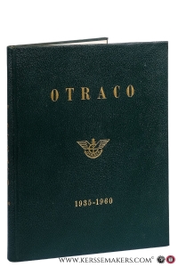 Otraco. Office d'exploitation des transports coloniaux [ Belgian Congo ] Etablissement public (Loi du 12 juillet 1952). 1935-1960. — Otraco 1935-1960: