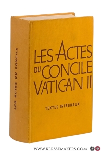 Les Actes du Concile Vatican II : Textes Intégraux des Constitutions, Décrets et Déclarations promulgués. — Vatican II.