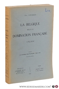 La Belgique sous la domination Française 1792-1814. Tome III. La guerre des Paysans : 1798-1799. Nouvelle édition. — Verhaegen, Paul.