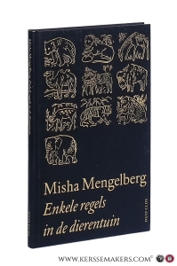 Enkele regels in de dierentuin. [ Best verzorgd boek 2012 ]. — Mengelberg, Misha.