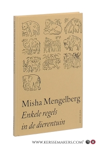 Enkele regels in de dierentuin. [ Best verzorgd boek 2012 ]. — Mengelberg, Misha.