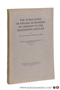 The Publication of English Humaniora in Germany in the Eighteenth Century. — Bell Price, Mary / Lawrence M. Price.