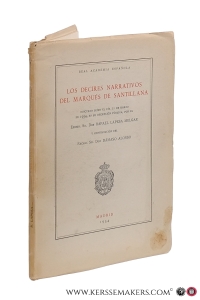 Los Decires Narrativos del Marqués de Santillana. Discurso Leido el dia 21 de Marzo de 1954. — Melgar, Rafael Lapesa / Damaso Alonso.
