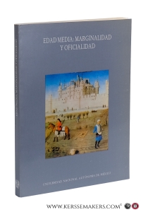 Edad Media: Marginalidad y Oficialidad. — González, Aurelio / Lillian von der Walde Moheno (eds.).