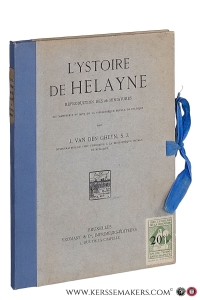 L'ystoire de Helayne. Reproduction des 26 miniatures du manuscrit no 9967 de la Bibliothèque Royale de Belgique. — Gheyn, J. van den.