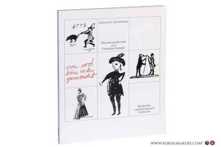 Von Erd bin ich gemacht. Gestaltete Baukeramik - Ofenwandplättchen und Feierabendziegel. [Ausstellung des Badischen Landesmuseums Karlsruhe im Schloss Bruchsal, 16. Dezember 1990 - 14. April 1991]. — Rechenberger, Horst E. (ed.).