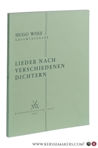 Hugo Wolf Sämtliche Werke Band 6. Lieder nach Verschiedenen Dichtern für eine Singstimme und Klavier. Vorgelegt von Hans Jancik. — Wolf, Hugo.