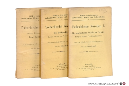 Tschechische Novellen I, II & III. Die humoristische Novelle im Vormärz: Langer, Rubes, Tyl, Chocholousek / Die Dorfgeschichte. Bozena Nemcová: Pohorská vesnice / Gustav Pfleger Moravsky: Paní fabrikantová [ 3 volumes ]. — Donath, Oskar.