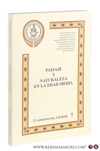 Paisaje y naturaleza en la edad media. — Ribera Llopis, Juan M. / José Maria Balcells / Fatima Roldan Castro / a.o.