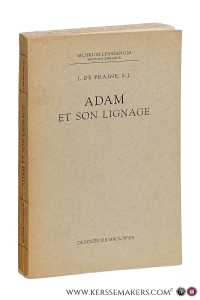 Adam et son lignage. Études sur la notion de 'personnalité corporative' dans la Bible. — Fraine, J. de.