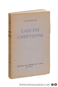 L'ascese chretienne. — Stolz, Dom Anselme.