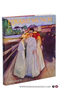 Edvard Munch. Paintings, sketches and studies. Translated by Ragnar Christophersen. — Eggum, Arne.