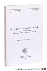 À la veille du Concile Vatican II. Vota et réactions en Europe et dans le catholicisme oriental. — Lamberigts, M., Cl. Soetens (eds.).