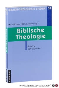 Biblische Theologie. Entwürfe der Gegenwart. — Hübner, Hans / Bernd Jaspert (eds.).
