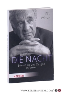 Die Nacht. Erinnerung und Zeugnis. Neu übersetzt. — Wiesel, Elie
