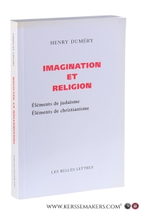 Imagination et religion. Éléments de judaïsme. Éléments de christianisme. — Duméry, Henry.