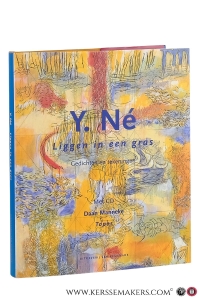 Y. Né Liggen in een gras. Gedichten en tekeningen. Met CD Daan Manneke. Topos. [ gesigneerd / signed 17/11/96 Tilburg ]. — Né, Y.