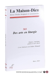 Des arts en liturgie. Espace, musique, poésie et art sacré. L'art littéraire de Didier Rimaud. — Drouin, G. / I. Gazzola / F-X. Ledoux / a.o.