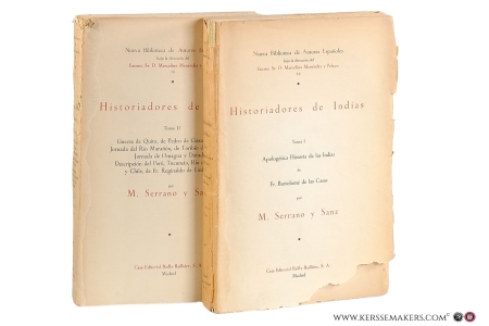 Historiadores de Indias [ 2 volumes ] Tomo I. Apologética Historia de la Indias de Fr. Bartolomé de las Casas. Tomo II. Guerra de Quito, de Pedro de Cieza de León. Jornada del Río Marañón, de Toribio de Ortiguera. Jornada de Omagua y Dorado. Descripción del Perú, Tucumán, Río de la Plata y Chile, de Fr. Reginaldo de Lizárraga. — Serrano y Sanz, M.