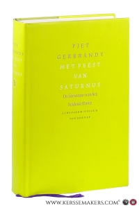 Het feest van Saturnus. De literatuur van het heidense Rome. — Gerbrandy, Piet.