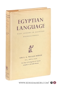 Egyptian language. Easy lessons in Egyptian Hieroglyphics with sign list. Seventh edition. — Budge, E.A. Wallis.