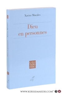 Dieu en Personnes. — Morales, Xavier.